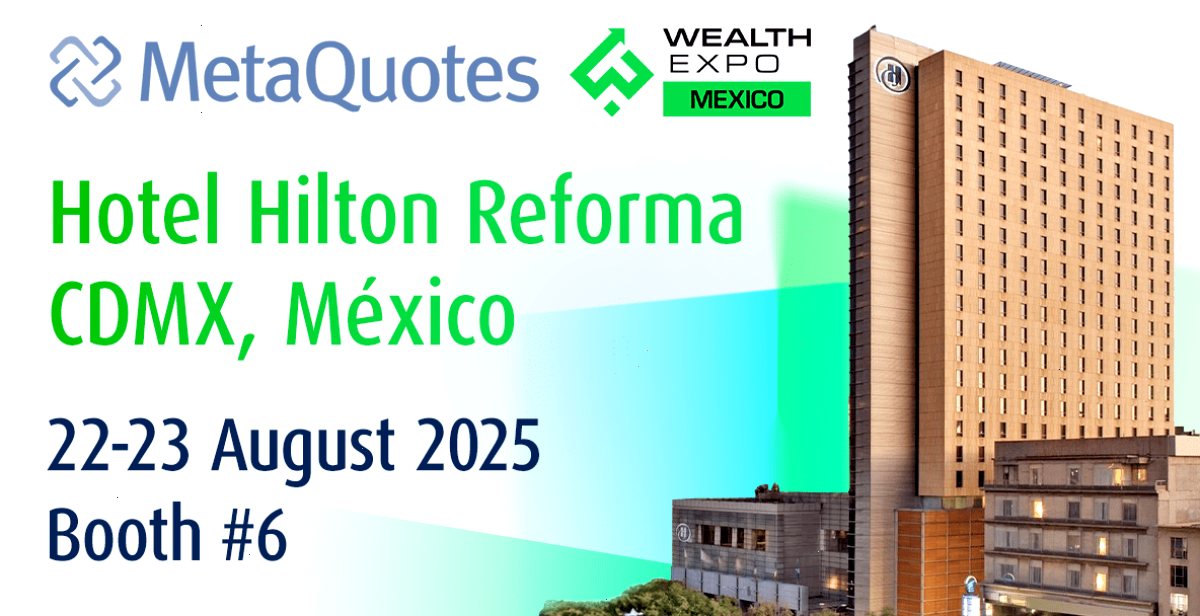 MetaQuotes 将在 2025 年墨西哥财富博览会上展示最新创新成果